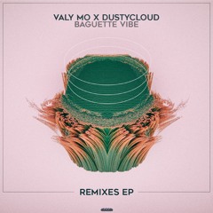 Valy Mo & Dustycloud - Baguette Vibe (8Er$ Remix)