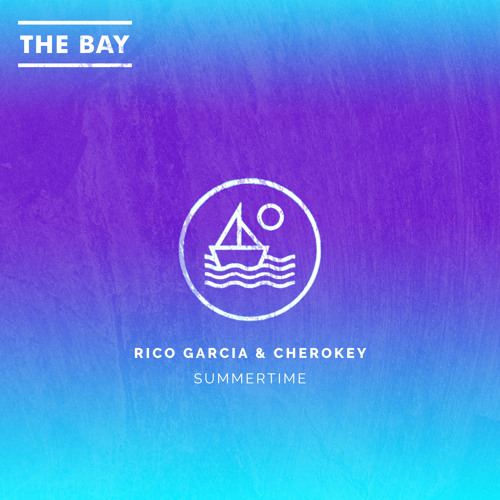 Rico Garcia & Cherokey - Summertime