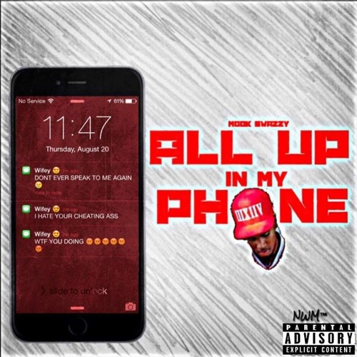 Mook Swazzy - All Up In My Phone