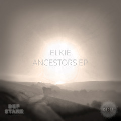 ELKIE - ANCESTORS EP (DS031) released 15/02/2016