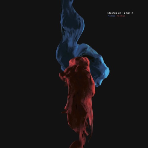 Eduardo De La Calle - Anima Animus (Cadenza107) [teaser]