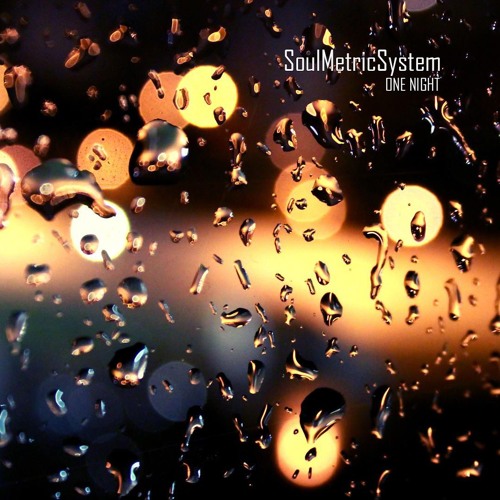 SoulMetricSystem - One Night