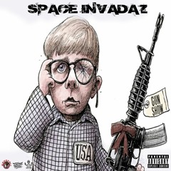 Space Invadaz - Gun Show (Explicit)| Prod. By Supa Dave West