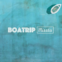 Boatrip (ft. Kronstudios & Lox Chatterbox) - MISS TA