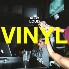 Alby Loud - Vinyl [Free Download]