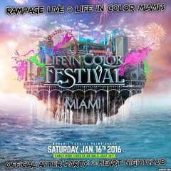 RAMPAGE LIVE @ LIFE IN COLOR MIAMI'S OFFICIAL AFTER PARTY