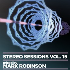 STEREO SESSIONS VOL. 15 mixed by MARK ROBINSON