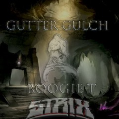 Boogie T. X STR!X - Gutter Gulch (Free Download)