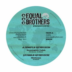 Equal Brothers Production - EB002 / 2012