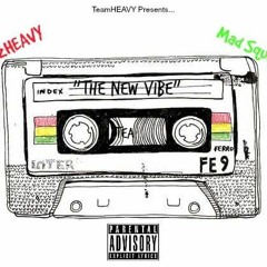 The New Vibe feat. Mad Squablz