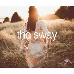 The Sway [Produced By CANDLIGHT]
