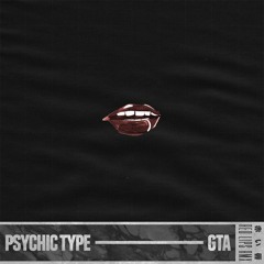 GTA - Red Lips (Psychic Type Remix)