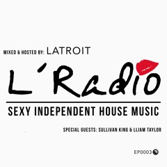 L'Radio 003 - Sexy Independent House Music