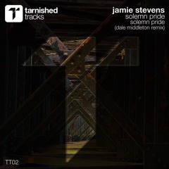 Jamie Stevens - Solemn Pride (Dale Middleton Remix) Preview