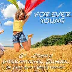 St. John's International School - Forever Young (De Laze Lost Beats Mashup) [Free Download]