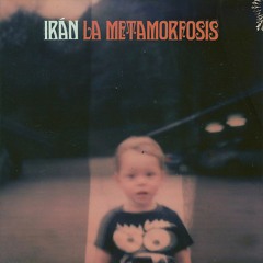 Irán - La Metamorfosis