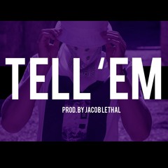 Tell 'Em