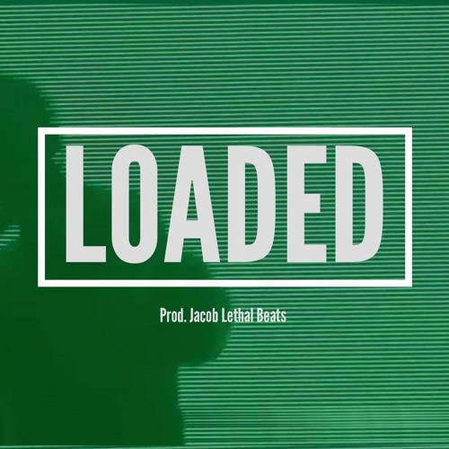 Loaded
