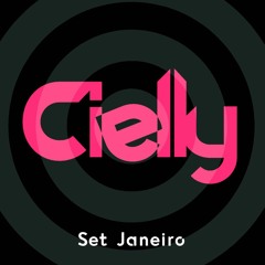 SET JANEIRO DJ CIELLY