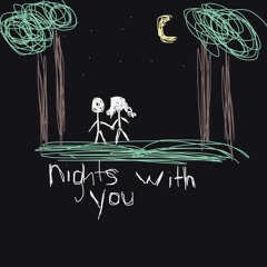 nights with you