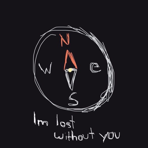Im lost without you