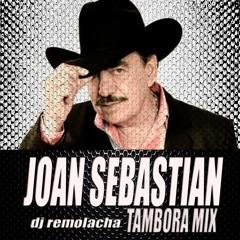 Joan Sebastian - Tambora Mix
