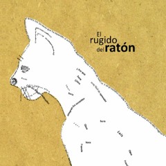 5. El Rugido Del Ratón - El Rugido Del Ratón - Felipe Caroca