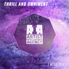 Thrill & Omniment - I Miss You
