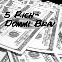 Hella Rich - Dommy Brav
