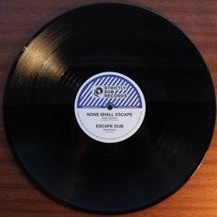 SDRV12001 - A - STIKKI TANTAFARI - NONE SHALL ESCAPE / ESCAPE DUB 12" 45RPM