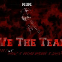MGM Ft.ShawtyMojo We the team