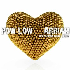 Heart Made Of Gold - Arrian ft Pow Low (prod.  by BeatsBySupe)