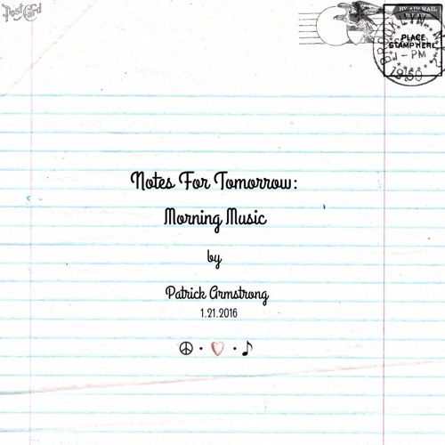 Notes For Tomorrow: Morning Music