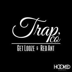 Get Looze & Red Ant  - TRAP CỎ ( "Sup" Trap Bootleg )