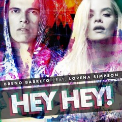 Breno Barreto feat. Lorena Simpson - Hey Hey! (Club Mix)