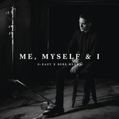 Me, Myself & I (Wissota Remix) - G - Eazy & Bebe Rexha *Supported by DJCity*