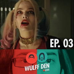 Wulff Den Live Ep 3 - DC Films and More Nintendo NX Rumors