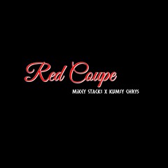 Mikey Stack$ - Red Coupe ft. KUM$Y Chrys