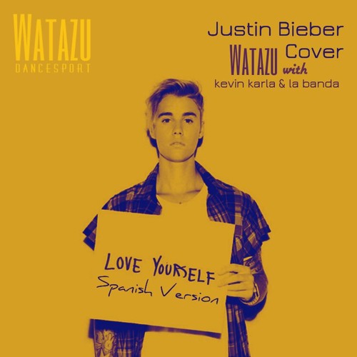 Stream Love Yourself Spanish Version Rumba Watazu Ft KKLB By