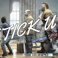 Stick Up SB Guapo