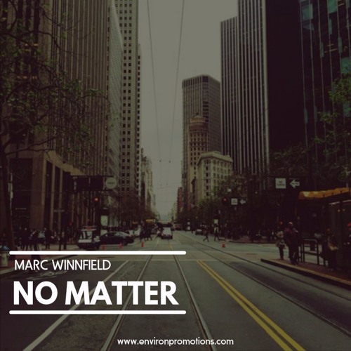 Marc Winnfield - No Matter (Original Mix)