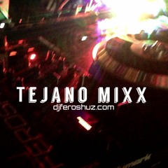 TEJANO MINIMIXX