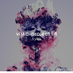 Viska & Project 14 - Kyla