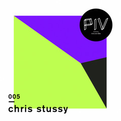 PIVCAST 005 by Chris Stussy