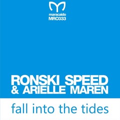MRC033 Ronski Speed & Arielle Maren - Fall Into The Tides (Original Mix) [OUT NOW !!!]