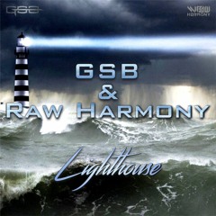 GSB & Raw Harmony - Lighthouse (Original Mix) [FREE DOWNLOAD]