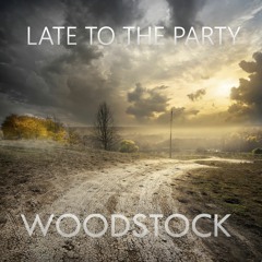 Woodstock (Demo Version) by Late to the Party (Cover)