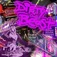 DIRTY BEAST
