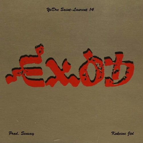 YvDre - EXOD feat KokeineJtd