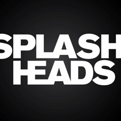 splash heads - blow